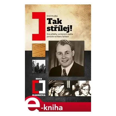 Tak střílej! - Emil Hruška