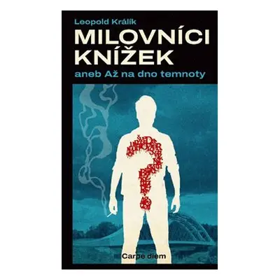 Milovníci knížek aneb až na dno temnoty - Leopold Králík