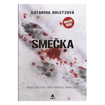 Smečka - Katarína Holetzová