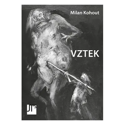 Vztek - Milan Kohout