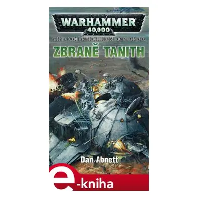 Zbraně Tanith - Dan Abnett