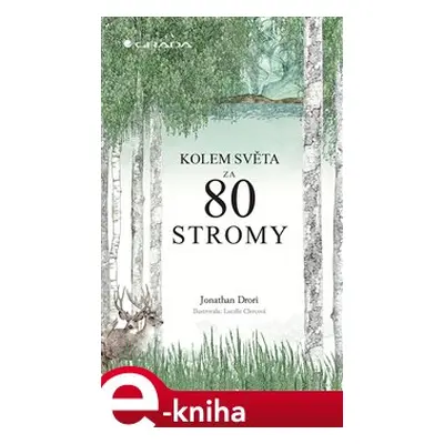 Kolem světa za 80 stromy - Lucille Clerc