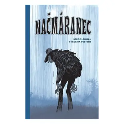 Načmáranec - Serge Lehman, Frederik Peeters