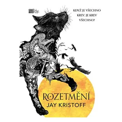 Rozetmění - Jay Kristoff