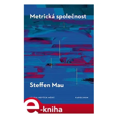 Metrická společnost - Stefen Mau