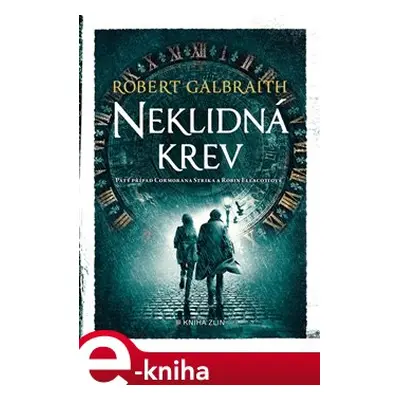 Neklidná krev - Robert Galbraith