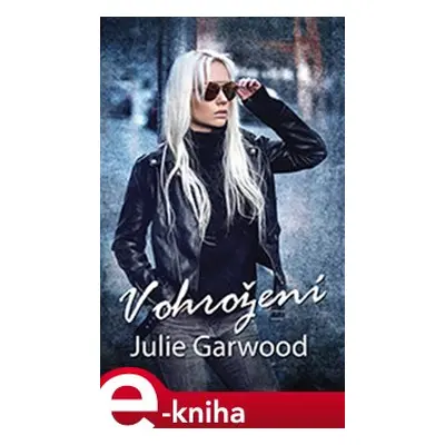 V ohrožení - Julie Garwood