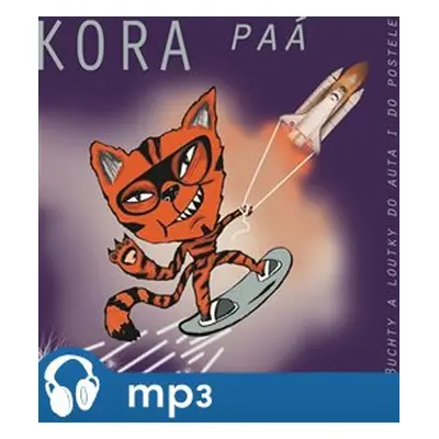 KORA PAÁ do auta i do postýlky, mp3 - Buchty a loutky