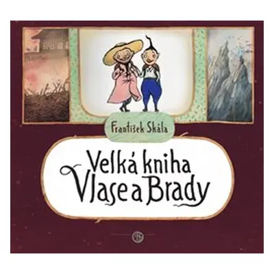 Velká kniha Vlase a Brady - František jr. Skála