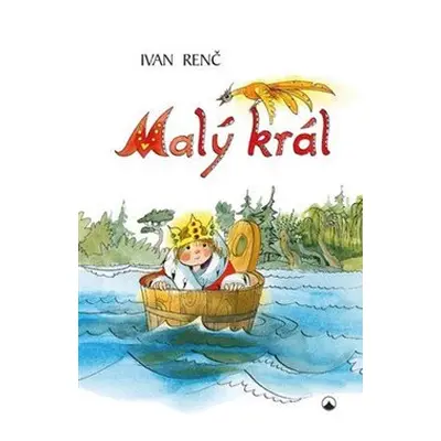 Malý král - Ivan Renč