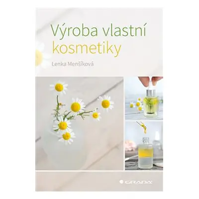 Výroba vlastní kosmetiky - Lenka Menšíková