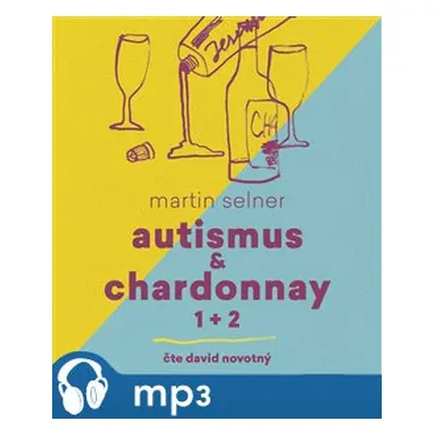 Autismus & Chardonnay, mp3 - Martin Selner