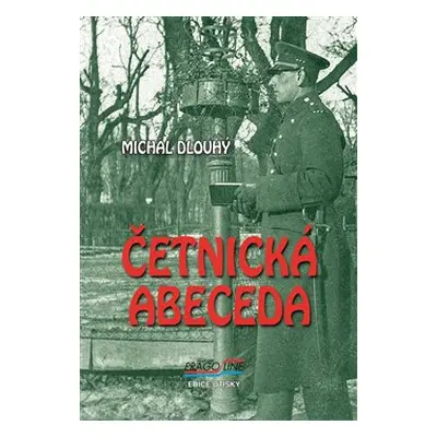 Četnická abeceda - Michal Dlouhý