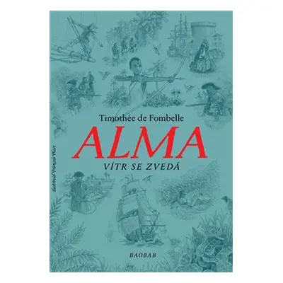 Alma. Vítr se zvedá - Timothée de Fombelle