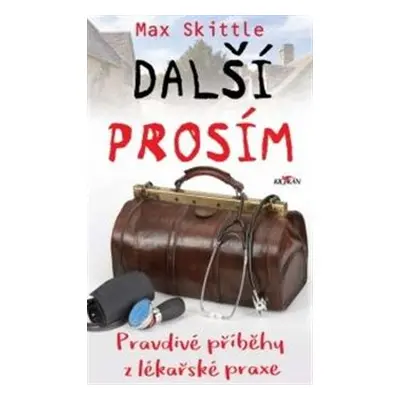 Další prosím - Max Skittle