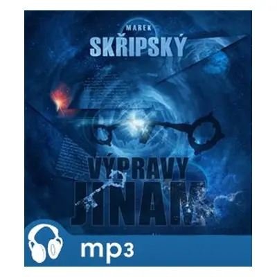 Výpravy jinam, mp3 - Marek Skřipský