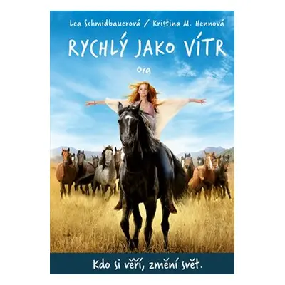 Rychlý jako vítr: Ora - Lea Schmidbauerová