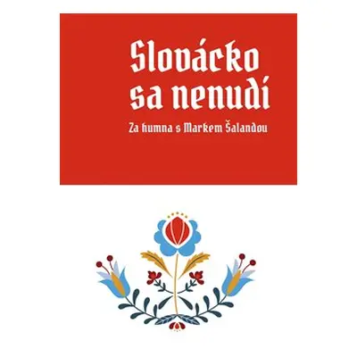 Slovácko sa nenudí - Marek Šalanda