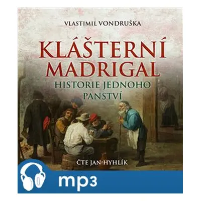 Klášterní madrigal, mp3 - Vlastimil Vondruška