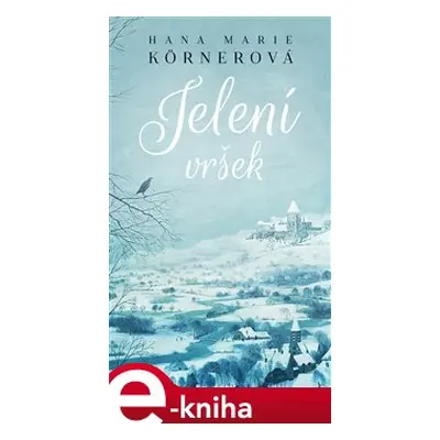 Jelení vršek - Hana Marie Körnerová