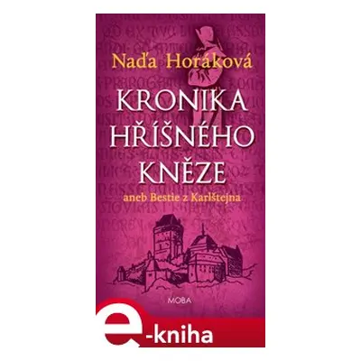 Kronika hříšného kněze - Naďa Horáková