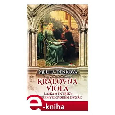 Královna Viola - Melita Denková