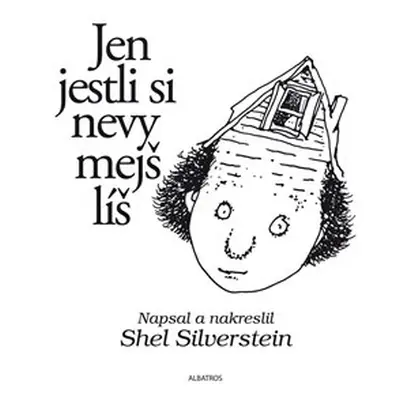 Jen jestli si nevymejšlíš - Shel Silverstein