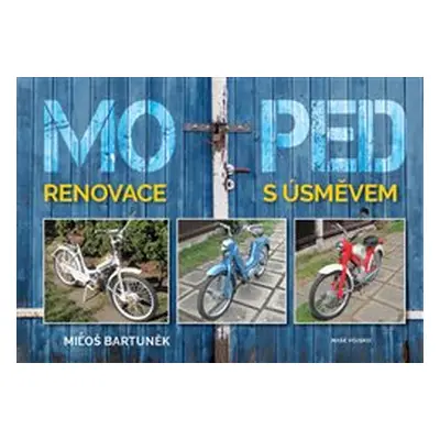 Moped - Miloš Bartůněk