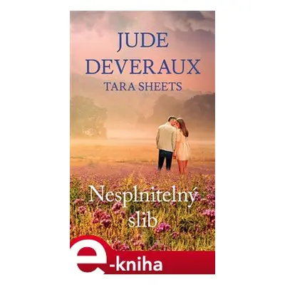 Nesplnitelný slib - Jude Deveraux