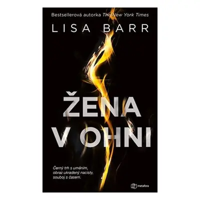 Žena v ohni - Lisa Barr