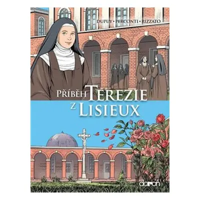 Příběh Terezie z Lisieux - Coline Dupuy, Davide Perconti, Francesco Rozzato