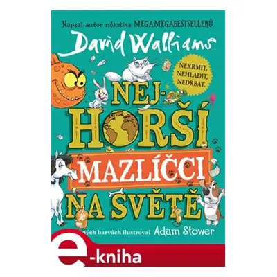 Nejhorší mazlíčci na světě - David Walliams