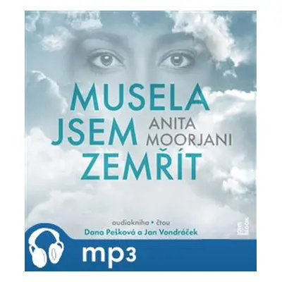 Musela jsem zemřít, mp3 - Anita Moorjani