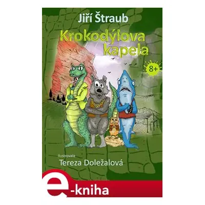 Krokodýlova kapela - Jiří Štraub