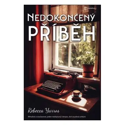 Nedokončený příběh - Rebecca Yarros