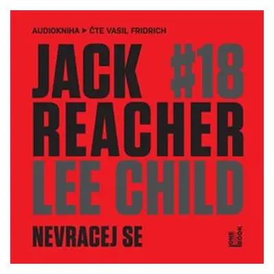 Nevracej se - Lee Child