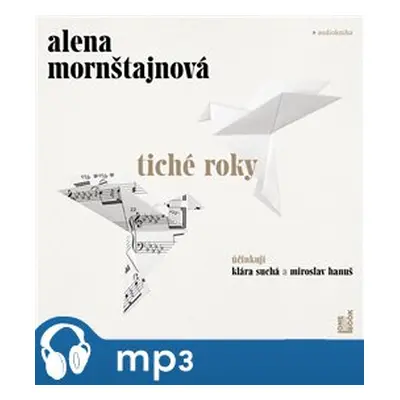 Tiché roky, mp3 - Alena Mornštajnová