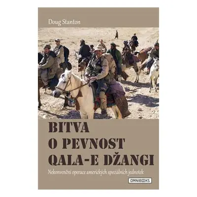 Bitva o pevnost Qala-e Džangi - Doug Stanton