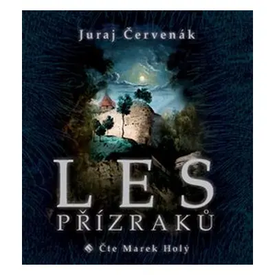 Les přízraků - Juraj Červenák