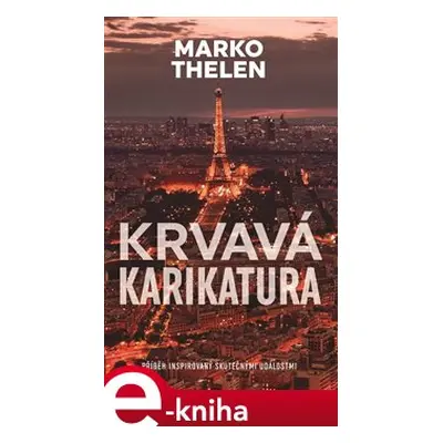 Krvavá karikatura - Marko Thelen