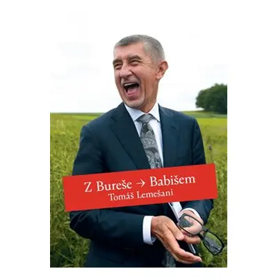 Z Bureše Babišem - Tomáš Lemešani