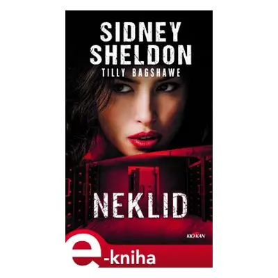 Neklid - Sidney Sheldon, Tilly Bagshawe