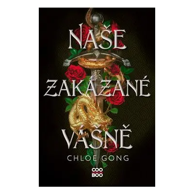 Naše zakázané vášně - Chloe Gong