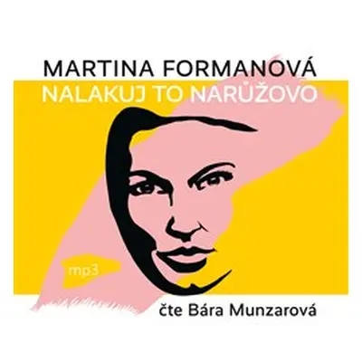 Nalakuj to narůžovo - Martina Formanová