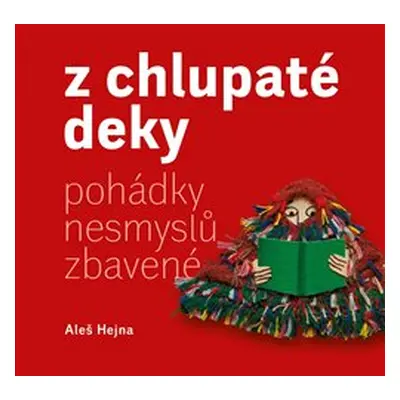 Z chlupaté deky - Aleš Hejna