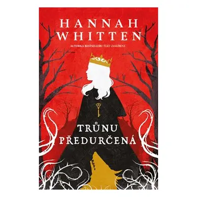 Trůnu předurčená - Hannah F. Whitten