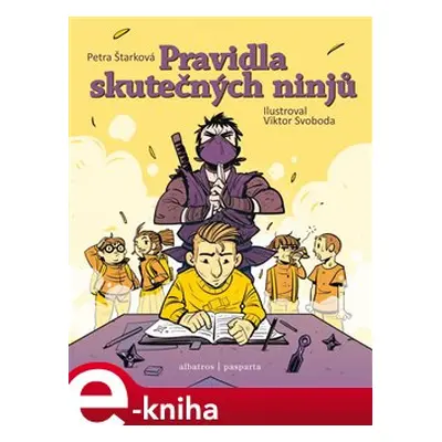 Pravidla skutečných ninjů - Petra Štarková