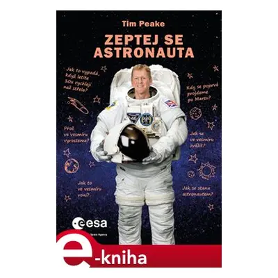 Zeptej se astronauta - Tim Peake