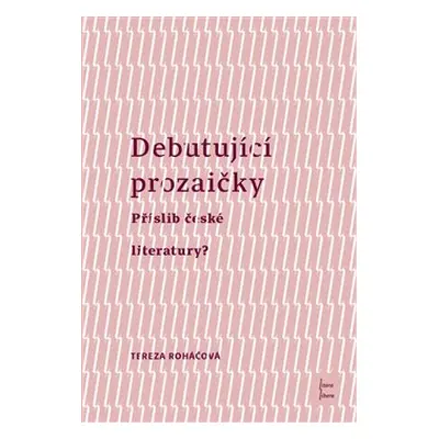 Debutující Prozaičky - Tereza Roháčová