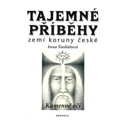 Tajemné příběhy zemí Koruny české - Irena Šindelářová